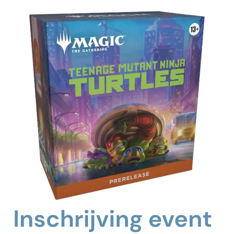 Deelname Prerelease Magic: The Gathering® | Teenage Mutant Ninja Turtles 3 maart 2026
