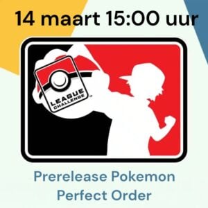 Deelname Pokemon Prerelease Perfect Order 14 maart 15:00 uur